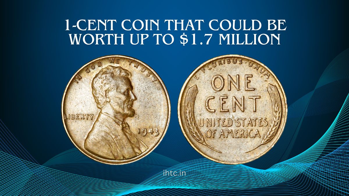 1-Cent Coin That Could be Worth up to $1.7 Million