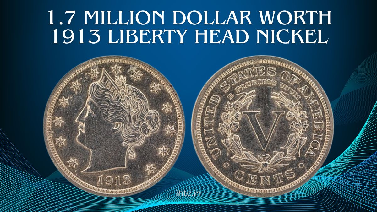 1.7 Million Dollar Worth 1913 Liberty Head Nickel