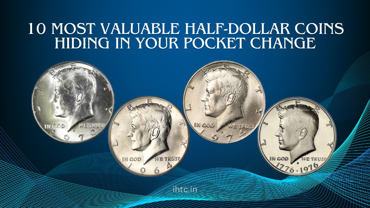 10 Most Valuable Half-Dollar Coins Hiding in Your Pocket Change