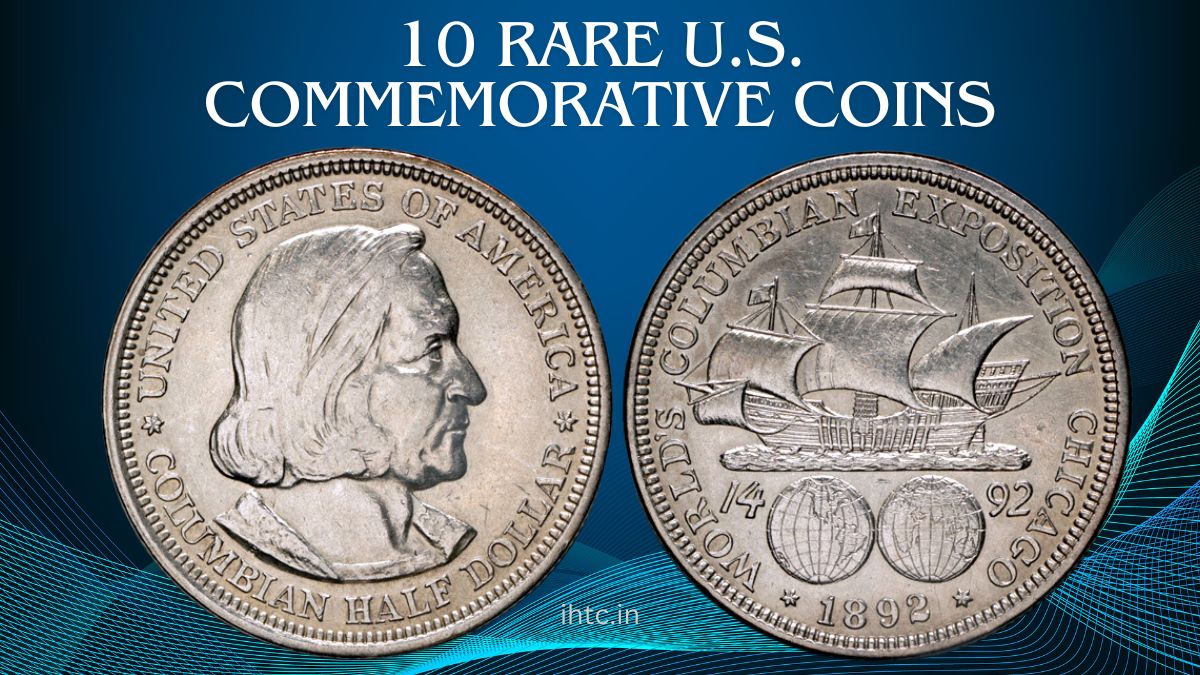 10 Rare U.S. Commemorative Coins That Are Highly Sought After