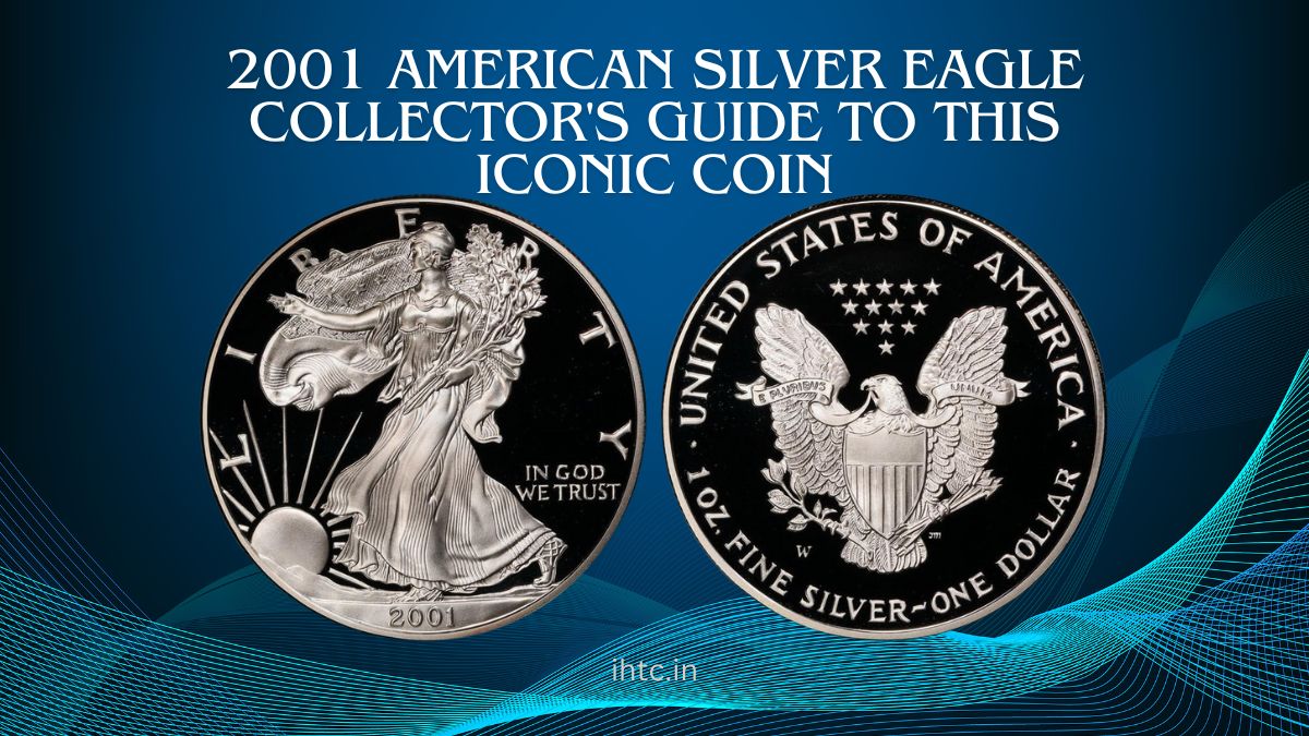 2001 American Silver Eagle Collector's Guide to This Iconic Coin