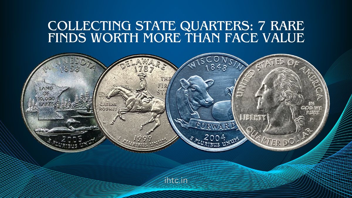 Collecting State Quarters: 7 Rare Finds Worth More Than Face Value