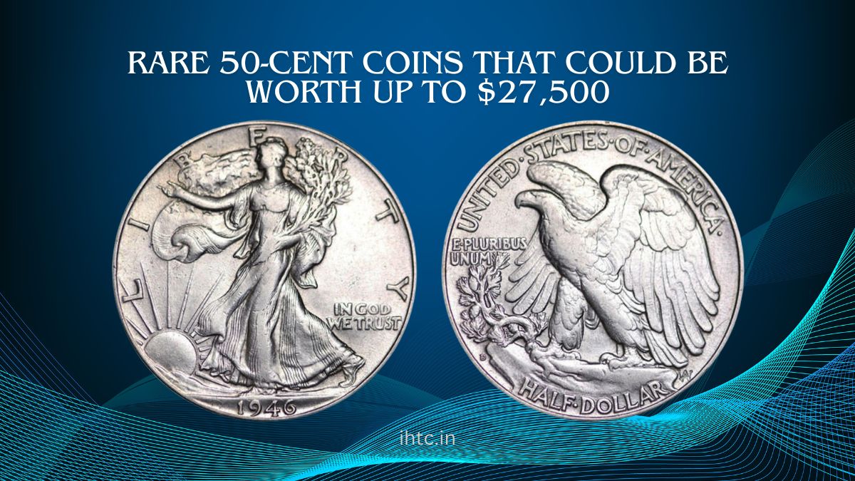 Rare 50-Cent Coins That Could Be Worth Up to $27,500