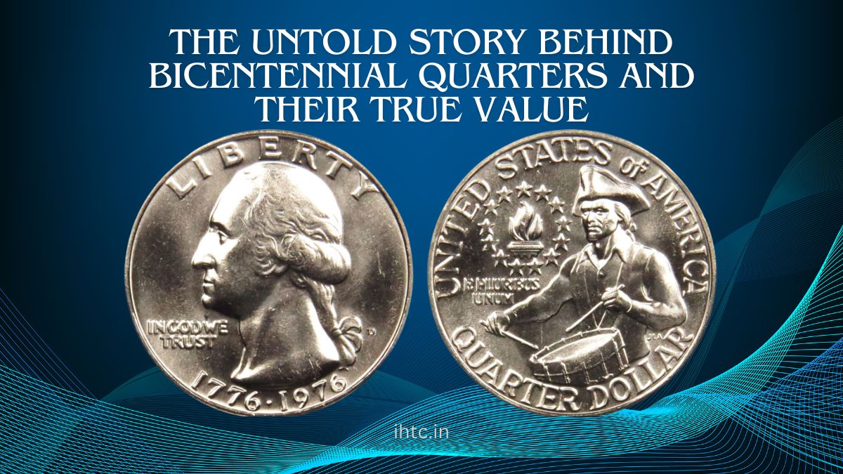 The Untold Story Behind Bicentennial Quarters and Their True Value