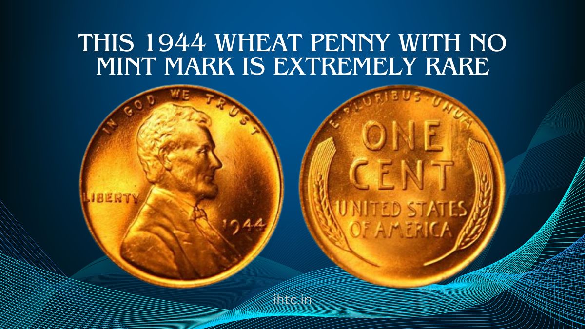 This 1944 Wheat Penny with No Mint Mark is Extremely Rare