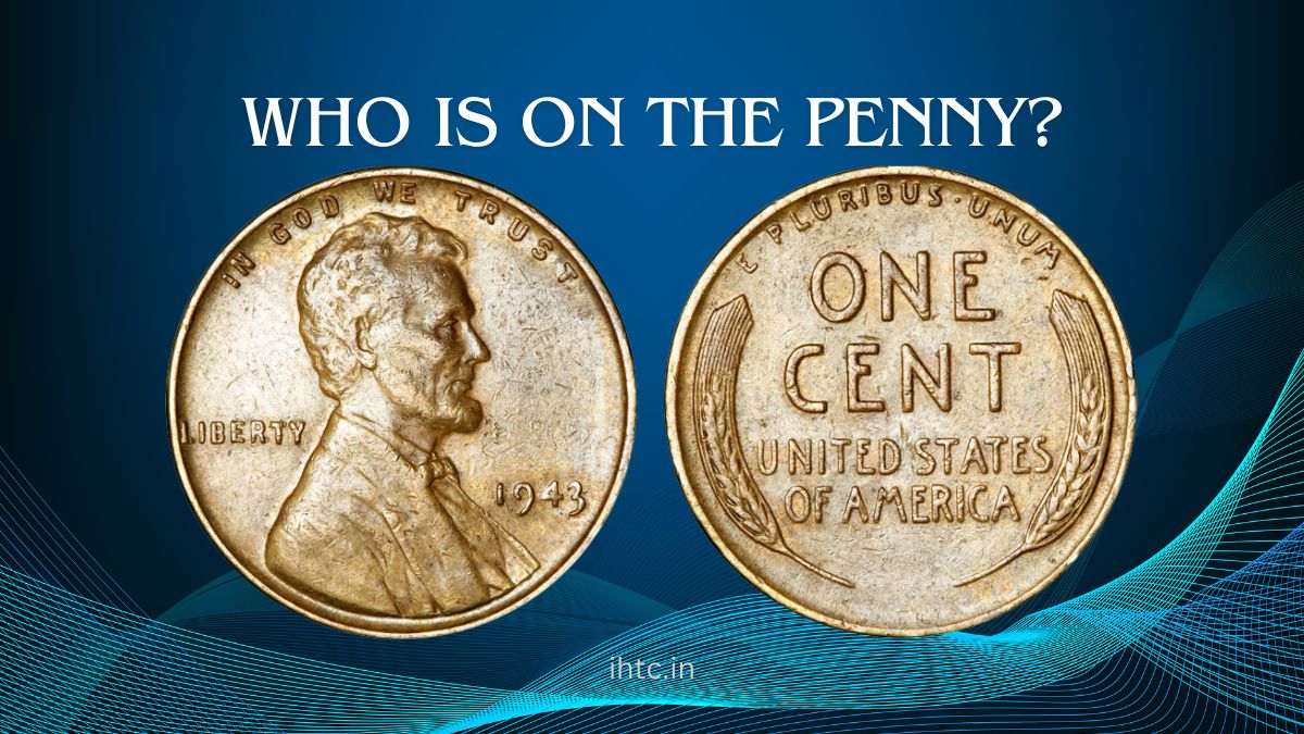 Who is on the Penny?